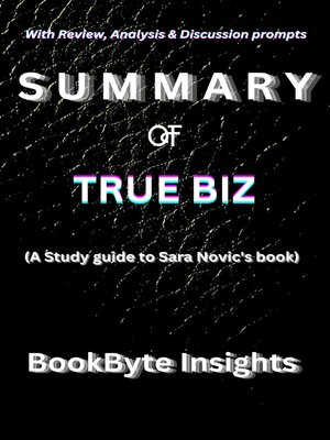 cover image of S U M M a R Y   OF  TRUE BIZ